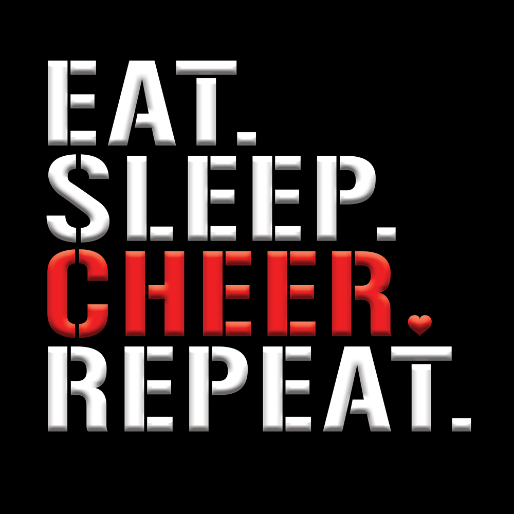 Eat. Sleep. Cheer. Repeat